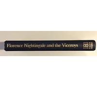 Florence Nightingale and the Viceroys: A Campaign for the Health of the Indian People