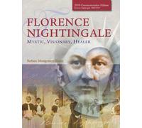 Florence Nightingale: Mystic, Visionary, Healer (Deluxe Edition)