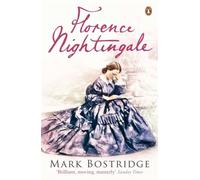 Florence Nightingale: The Woman and Her Legend