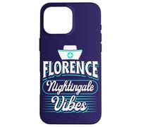 Florence Nightingale Vibes Quote Healthcare Proud Nurse Case for iPhone 16 Pro Max
