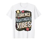 Florence Nightingale Vibes Quote T-Shirt