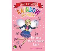 Rainbow Magic Early Reader: Florence the Friendship Fairy: (Rainbow Magic Early Reader)