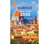 Florence Travel Guide 2025: A Soulful Passage Through Italy’s Artistic and Culinary Heritage