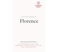 Florence Travel Guide: 4 Days Exploring the City's Art & Culture