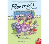 Florence's First Concert: Learning the difference between feelings safe, scary fun, scary adventure and scared: 1 (Little Adventurers)