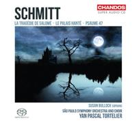 Florent Schmitt : Schmitt: La Tragedie De Salome/Le Palais Hante/Psaume 47 CD