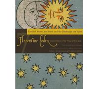 Florentine Codex: Book 7: Book 7: The Sun, the Moon and Stars, and the Binding of the Years by Bernardino de Sahagun (March 15,2012)