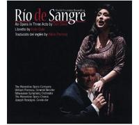 Florentine Opera Company - Río de Sangre