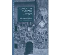 Florentine Tuscany: Structures and Practices of Power (Cambridge Studies in Italian History and Culture)