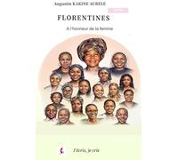 FLORENTINES: A l'honneur de la femme