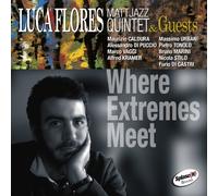 Flores Luca - Where Extremes Meet