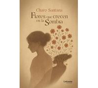 Flores que crecen en la sombra