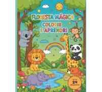 Floresta Mágica colorir e aprender: Livro para colorir com animais da floresta