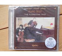 Florestan Trio - Debussy/Fauré/Ravel: Piano Trios