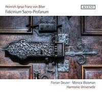 Florian Deuter, Mónica Waisman, Harmonie Universelle - Heinrich I. F. von Biber - Fidicinium Sacro- Profanum
