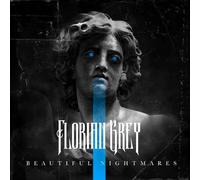 FLORIAN GREY - BEAUTIFUL NIGHTMARES