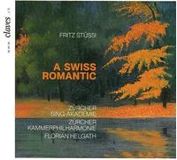 Florian Helgath - Fritz Stüssi, A swiss romantic