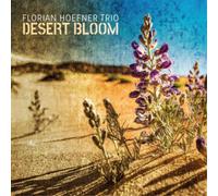 Florian Hoefner Trio - Desert Bloom
