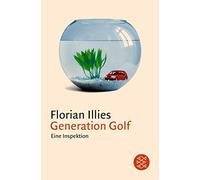 Florian Illies Generation Golf (Paperback)