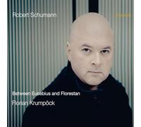 Florian Krumpock – Between Eusebius and Florestan – NAXOS