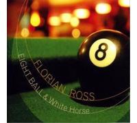 Florian Ross - Eight Ball & White Horse