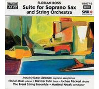 Ross, Florian - Suite For Soprano Sax And String Orchestra