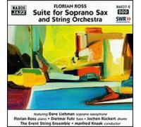 Ross, Florian - Suite For Soprano Sax And String Orchestra