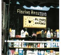 Florian Ross Trio - Blinds And Shades