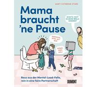 Florian Schwarz Mama braucht ‘ne Pause: Raus aus der Mental-Load-Fa (Hardback)
