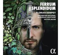 Florian Sempey; Yoann Le Lan; Salvatore Caputo; Victor Jacob; - Ferrum Splendidum