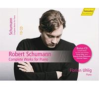 Florian Uhlig - Robert Schumann: Complete Works for Piano