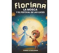 FLORIANA LA MOSCA Y EL FESTIVAL DE LAS LUCES