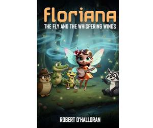 Floriana the Fly and the Whispering Winds