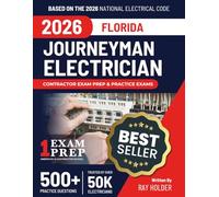 Florida 2026 Journeyman Electrician Exam Prep and Study Guide: 12 Practice Exams + 2 Full Final Exams: Trusted by 50k Electricians
