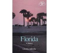 Florida: A History (States & the Nation)