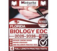 Florida Biology EOC Study Guide 2025-2026: Detailed Content Review, Proven Strategies, And Full-Length Practice Tests