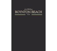 Florida Boynton Beach USA Midnight Edition: College Ruled Minimalist Notebook for Students, Daily Writing, Travel Journals, Souvenir Gifts, and Patriotic Holidays | 120 Pages