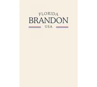 Florida Brandon USA: Classic Cream College Ruled Minimalist Notebook for Students, Daily Writing, Travel Journals, Souvenir Gifts, and Patriotic Holidays | 120 Pages