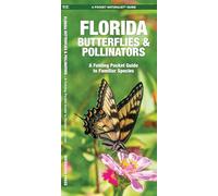 Florida Butterflies & Pollinators: A Folding Pocket Guide to Familiar Species (Wildlife and Nature Identification) (Nature Observation North America)
