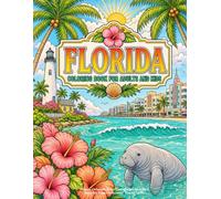 Florida Coloring Book for Adults and Kids: Miami Orlando Keys Everglades Beaches Activity Pages Souvenir Travel Gifts