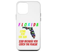 Florida - Come For the Sun, Stay Because U Caught Plague Case for iPhone 12 mini