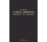 Florida Coral Springs USA Midnight Edition: College Ruled Minimalist Notebook for Students, Daily Writing, Travel Journals, Souvenir Gifts, and Patriotic Holidays | 120 Pages