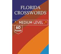 Florida Crossword Puzzle Book: Regional Heritage and Subtropical Wonders for the Sunshine State Enthusiast
