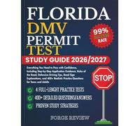 FLORIDA DMV Permit Test Study Guide 2026/2027: Everything You Need to Pass with Confidence, Including Step-by-Step Application Guidance, Rules of the ... Realistic Practice Questions for Teens an