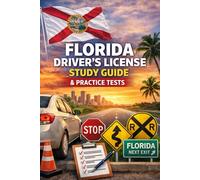 Florida Driver’s License Study Guide: The Essential Pocket Guide to Passing the Florida DMV Written & Driving Test on Your First Try (Road Ready with Thelma)