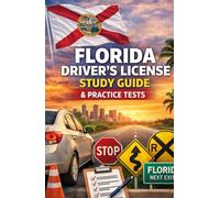Florida Driver’s License Study Guide: The Essential Pocket Guide to Passing the Florida DMV Written & Driving Test on Your First Try (Road Ready with Thelma)