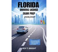 FLORIDA DRIVERS LICENSE EXAM PREP 2026/2027: An Essential Manual for First Time Success
