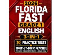 Florida FAST Grade 1 English (3-in-1): Star Early Literacy + Star Reading + Topic-by-Topic Practice (Florida FAST Grade 1 Mastery)