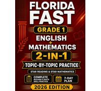Florida FAST Grade 1 English and Mathematics: Topic-by-Topic Practice for Star Reading and Star Mathematics (Florida FAST Grade 1 Mastery)