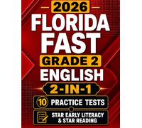 Florida FAST Grade 2 English: 10 Practice Tests for Star Early Literacy and Star Reading with Audio Files and Scoring Guide